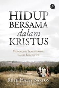 Hidup Bersama Dalam Kristus