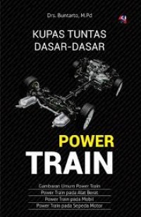 Kupas Tuntas Dasar - Dasar Power Train