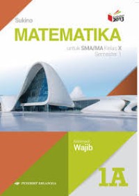 Matematika untuk SMA Jilid 1
