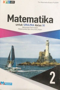 Matematika Untuk SMA Jilid 2A Kelas XI Progam Ilmu Alam