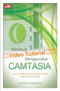 Membuat Video Tutorial Menggunakan Camtasia
