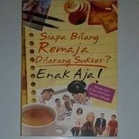 Siapa Bilang Remaja Dilarang Sukses? Enak Aja!