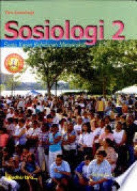 Sosiologi 2; Suatu Kajian Kehidupan Masyarakat Untuk SMA Kelas XI