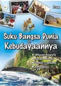 Suku Bangsa Dunia & Kebudayaannya