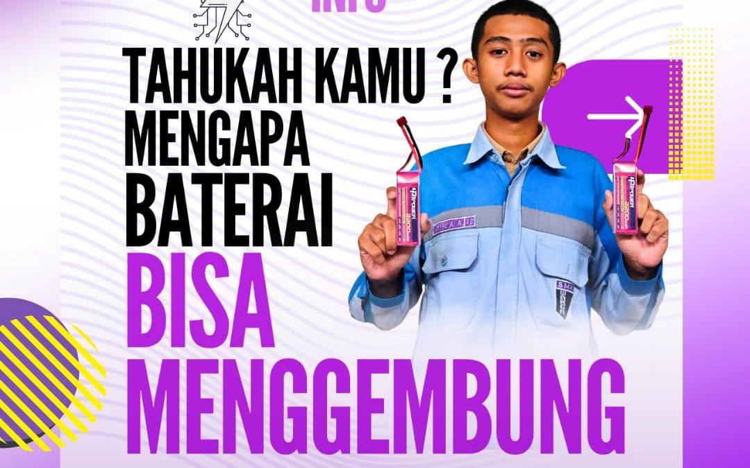 Tahukah kamu mengapa baterai bisa menggembung?